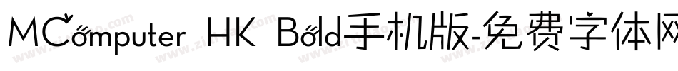 MComputer HK Bold手机版字体转换